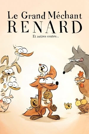Regarder Le Grand Méchant Renard et autres contes... en streaming complet