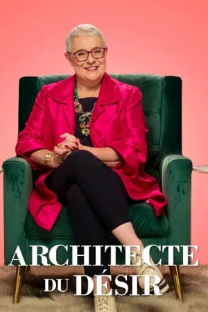 Regarder Architecte du désir - Saison 1 en streaming complet