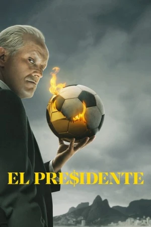 Regarder El Presidente - Saison 2 en streaming complet