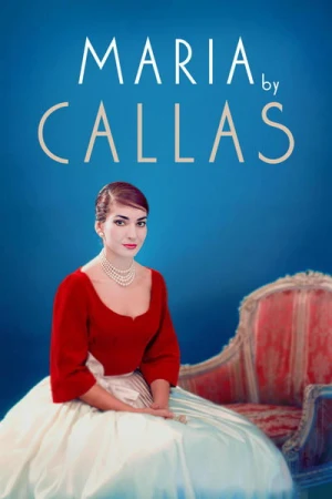 Regarder Maria by Callas en streaming complet