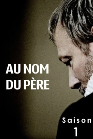  Au nom du père - Saison 1 affiche 