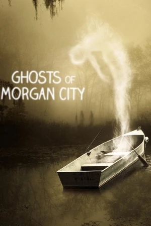  Ghosts of Morgan City - Saison 1 affiche 